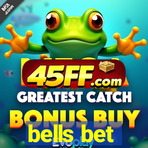 bells bet